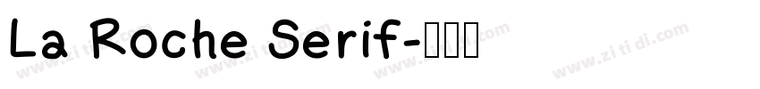La Roche Serif字体转换